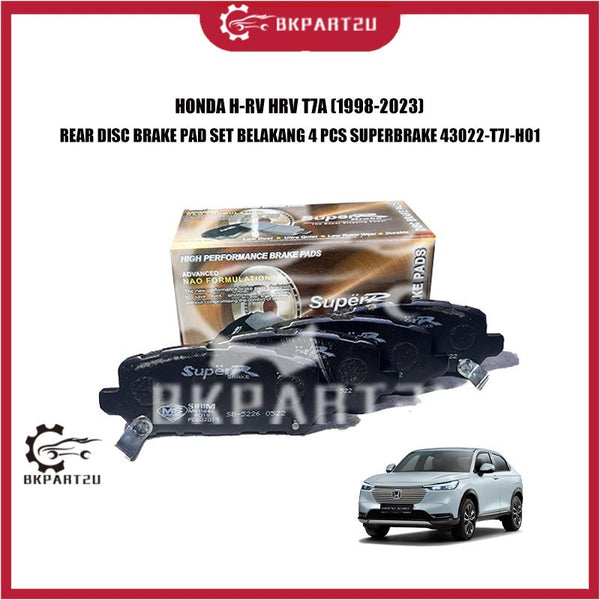HONDA H-RV HRV T7A (1998-2023) REAR DISC BRAKE PAD SET BELAKANG 4 PCS SUPERBRAKE 43022-T7J-H01