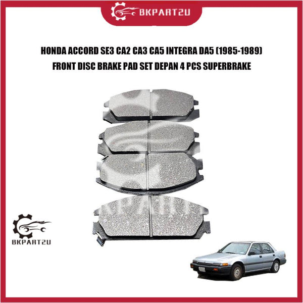 HONDA ACCORD SE3 CA2 CA3 CA5 INTEGRA DA5 (1985-1989) FRONT DISC BRAKE PAD SET DEPAN 4 PCS SUPERBRAKE