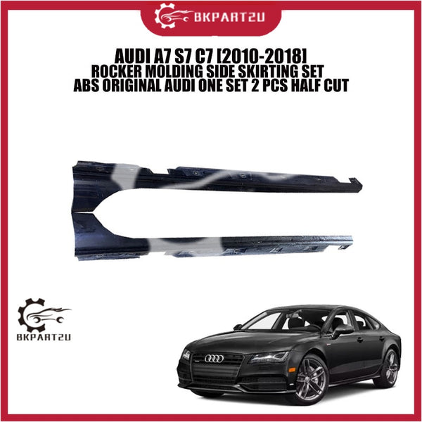AUDI A7 S7 C7 [2010-2018] ROCKER MOLDING SIDE SKIRTING SET ABS ORIGINAL AUDI ONE SET 2 PCS HALF CUT