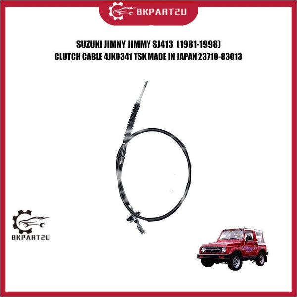 SUZUKI JIMNY JIMMY SJ413  (1981-1998) CLUTCH CABLE 4JK0341 TSK MADE IN JAPAN 23710-83013
