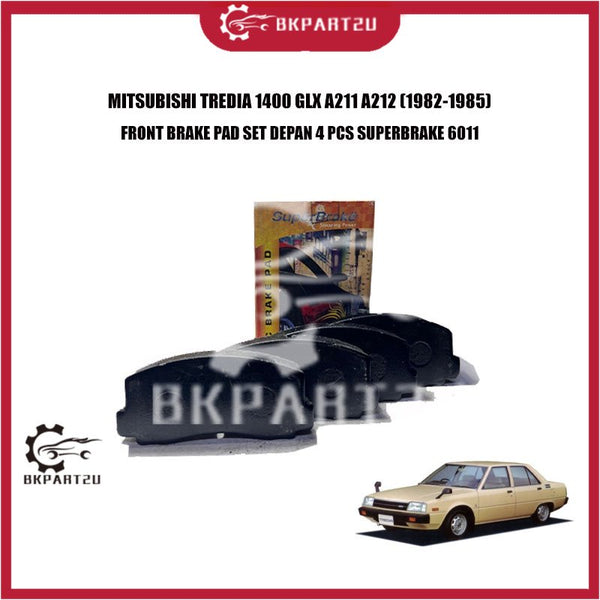 MITSUBISHI TREDIA 1400 GLX A211 A212 (1982-1985)FRONT BRAKE PAD SET DEPAN 4 PCS SUPERBRAKE 6011