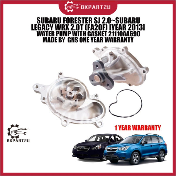 SUBARU FORESTER SJ 2.0~SUBARU LEGACY WRX 2.0T (FA20F) [YEAR 2013] WATER PUMP WITH GASKET 21110AA690 MADE BY  GNS