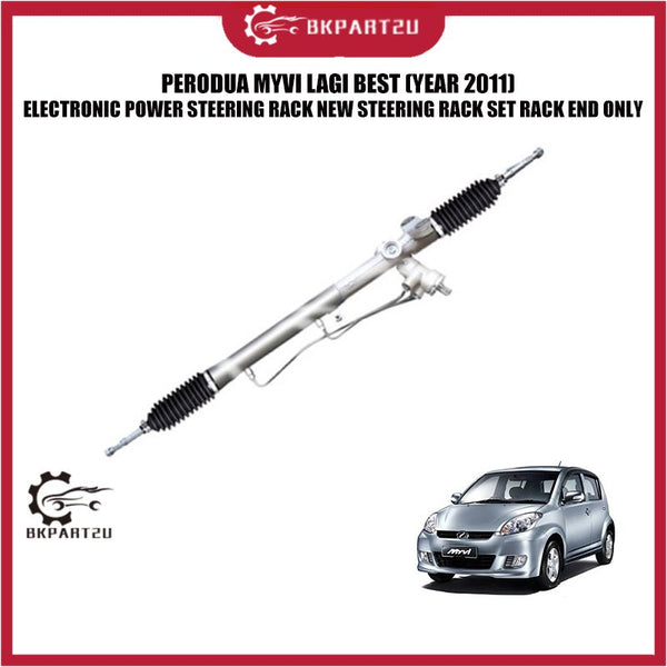 PERODUA MYVI LAGI BEST (YEAR 2011) ELECTRONIC POWER STEERING RACK NEW STEERING RACK SET RACK END ONLY