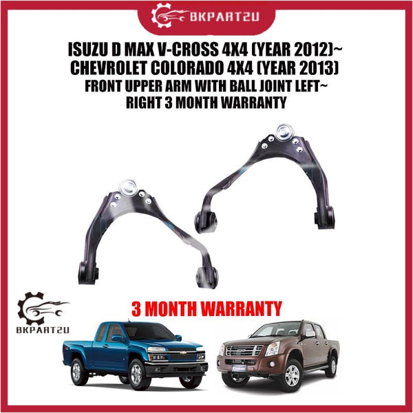 ISUZU D MAX V-CROSS 4X4 (YEAR 2012)~CHEVROLET COLORADO 4X4 (YEAR 2013)  FRONT UPPER ARM WITH BALL JOINT LEFT~RIGHT