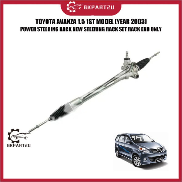 TOYOTA AVANZA 1.5 1ST MODEL (YEAR 2003) POWER STEERING RACK NEW STEERING RACK SET RACK END ONLY