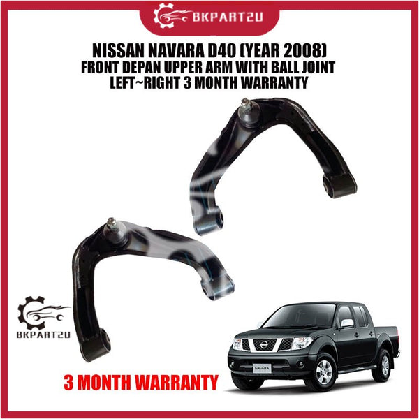 NISSAN NAVARA D40 (YEAR 2008)  FRONT DEPAN UPPER ARM WITH BALL JOINT LEFT~RIGHT 3 MONTH WARRANTY