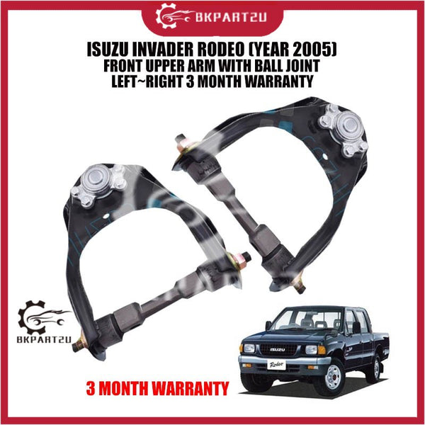ISUZU INVADER RODEO (YEAR 2005) FRONT UPPER ARM WITH BALL JOINT LEFT~RIGHT 3 MONTH WARRANTY