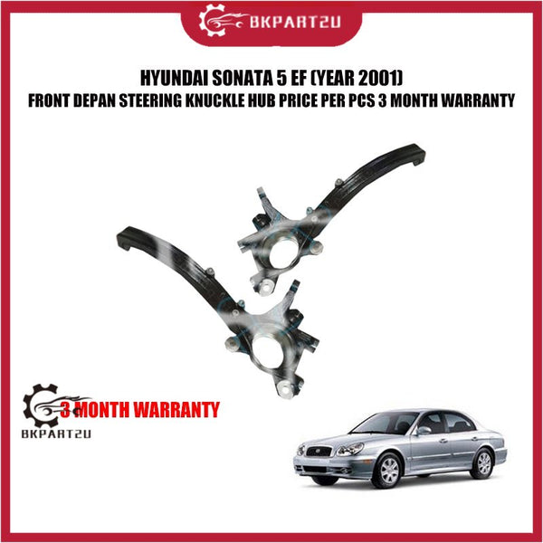 HYUNDAI SONATA 5 EF (YEAR 2001) FRONT DEPAN STEERING KNUCKLE HUB PRICE PER PCS 3 MONTH WARRANTY