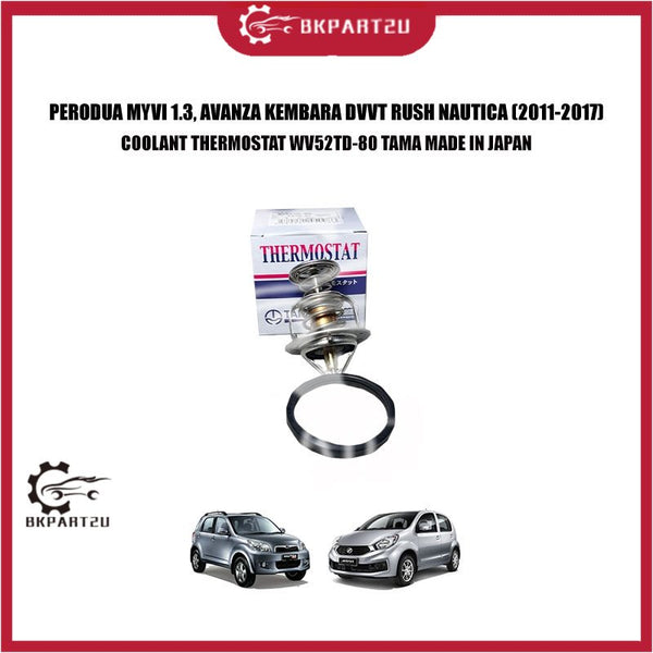 PERODUA MYVI 1.3,AVANZA KEMBARA DVVT RUSH NAUTICA (2011-2017)  COOLANT THERMOSTAT WV52TD-80 TAMA MADE IN JAPAN