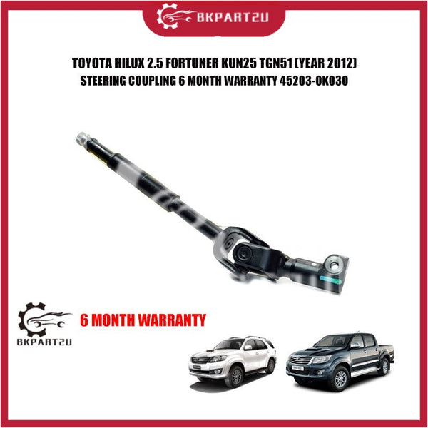 TOYOTA HILUX 2.5 FORTUNER KUN25 TGN51 (YEAR 2012) STEERING COUPLING 6 MONTH WARRANTY 45203-OK030