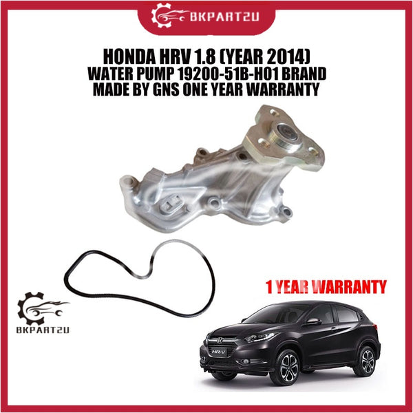 HONDA HRV 1.8 (YEAR 2014) WATER PUMP 19200-51B-H01 BRAND MADE BY GNS ONE YEAR WARRANTY