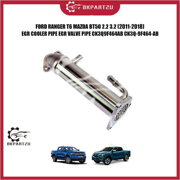 FORD RANGER T6 MAZDA BT50 2.2 3.2 (2011-2018)  EGR COOLER PIPE EGR VALVE PIPE CK3Q9F464AB CK3Q-9F464-AB