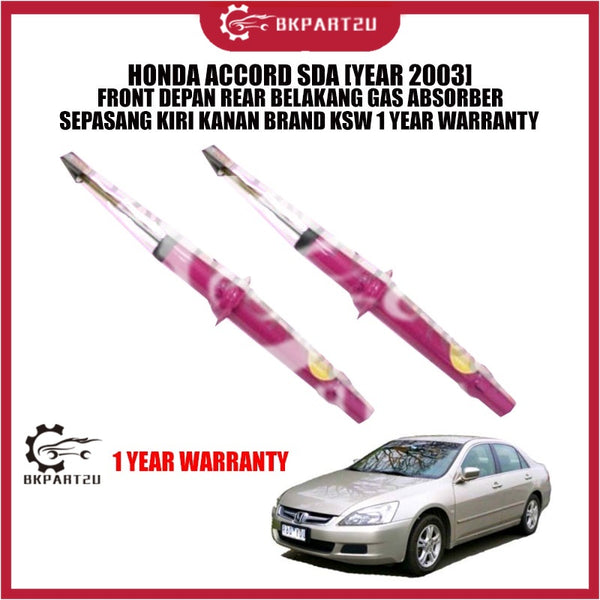 HONDA ACCORD SDA [YEAR 2003] FRONT DEPAN REAR BELAKANG GAS ABSORBER SEPASANG KIRI KANAN BRAND KSW 1 YEAR WARRANTY