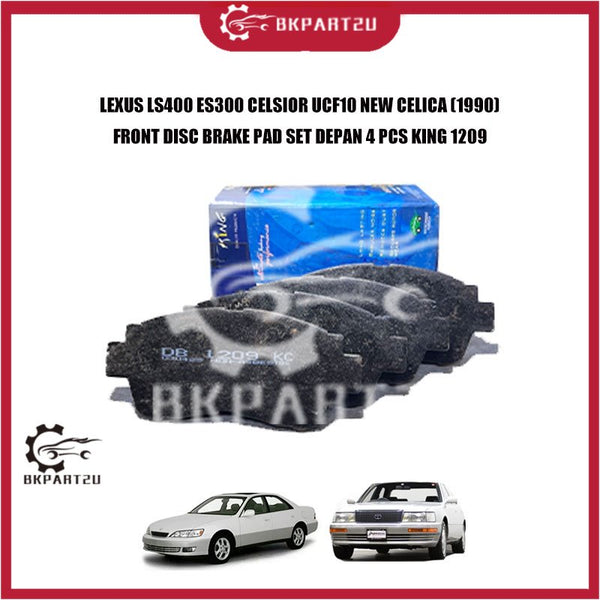 LEXUS LS400 ES300 CELSIOR UCF10 NEW CELICA (1990) FRONT DISC BRAKE PAD SET DEPAN 4 PCS KING 1209