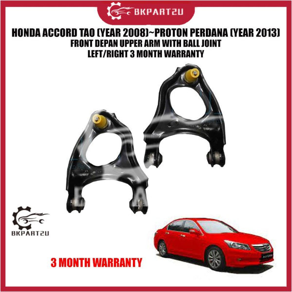 HONDA ACCORD TAO (YEAR 2008)~PROTON PERDANA(YEAR 2013) FRONT DEPAN UPPER ARM WITH BALL JOINT LEFT/RIGHT 3 MONTH WARRANTY