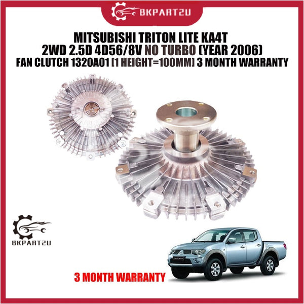 MITSUBISHI TRITON LITE KA4T  2WD 2.5D 4D56/8V NO TURBO (YEAR 2006) FAN CLUTCH 1320A01 [1 HEIGHT=100MM] 3 MONTH WARRANTY