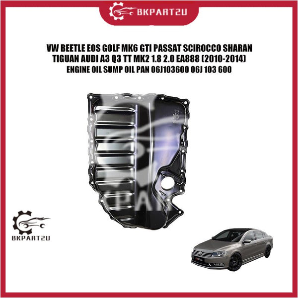 VW BEETLE EOS GOLF MK6 GTI PASSAT SCIROCCO SHARAN TIGUAN AUDI A3 Q3 TT MK2 1.8 2.0 EA888 ENGINE OIL SUMP 06J103600