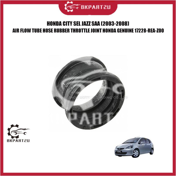 HONDA CITY SEL JAZZ SAA (2003-2008) AIR FLOW TUBE HOSE RUBBER THROTTLE JOINT HONDA GENUINE 17228-REA-Z00