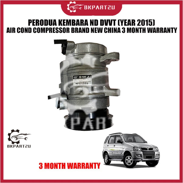 PERODUA KEMBARA ND DVVT (YEAR 2015) AIR COND COMPRESSOR BRAND NEW CHINA 3 MONTH WARRANTY
