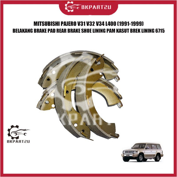 MITSUBISHI PAJERO V31 V32 V34 L400 (1991-1999) BELAKANG BRAKE PAD REAR BRAKE SHOE LINING PAM KASUT BREK LINING 6715