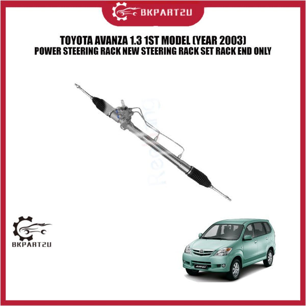 TOYOTA AVANZA 1.3 1ST MODEL (YEAR 2003) POWER STEERING RACK NEW STEERING RACK SET RACK END ONLY