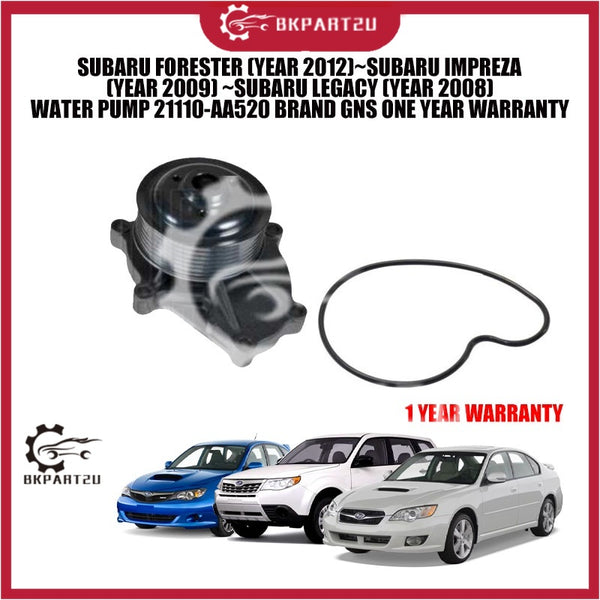 SUBARU FORESTER (YEAR 2012)~SUBARU IMPREZA  (YEAR 2009) ~SUBARU LEGACY (YEAR 2008) WATER PUMP 21110-AA520 BRAND GNS