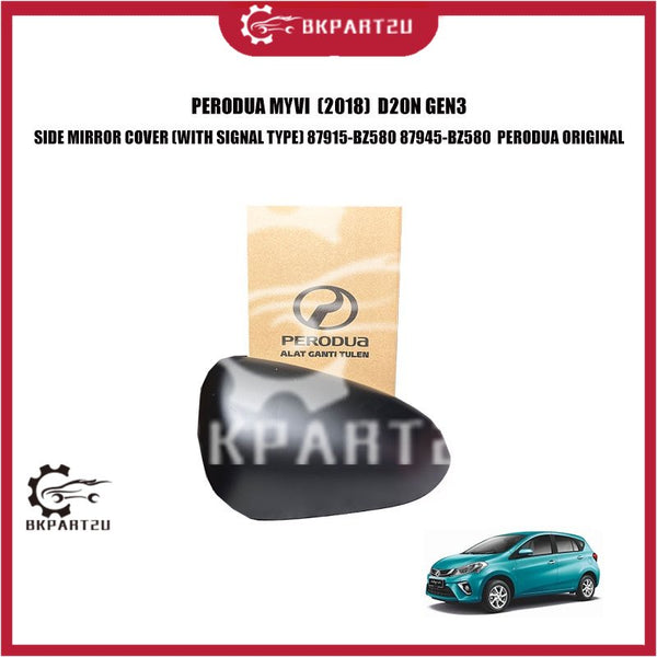 PERODUA MYVI  (2018)  D20N GEN3 SIDE MIRROR COVER (WITH SIGNAL TYPE) 87915-BZ580 87945-BZ580  PERODUA ORIGINAL