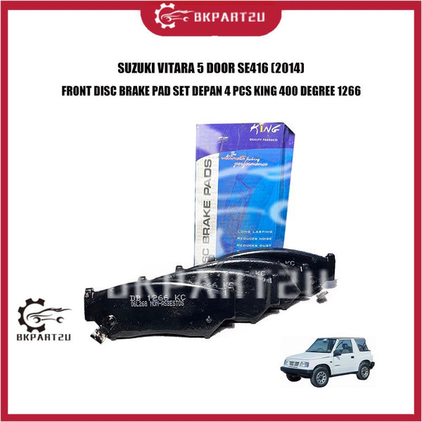 SUZUKI VITARA 5 DOOR SE416 (2014) FRONT DISC BRAKE PAD SET DEPAN 4 PCS KING 400 DEGREE 1266
