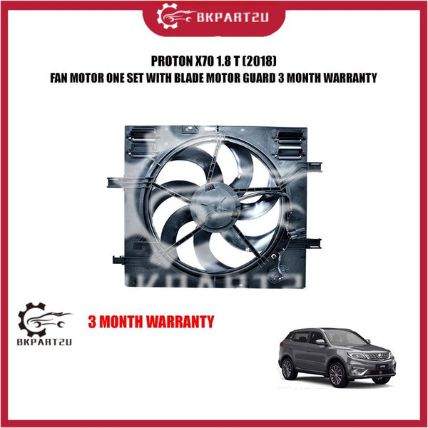PROTON X70 1.8 T (2018)FAN MOTOR ONE SET WITH BLADE MOTOR GUARD 3 MONTH WARRANTY