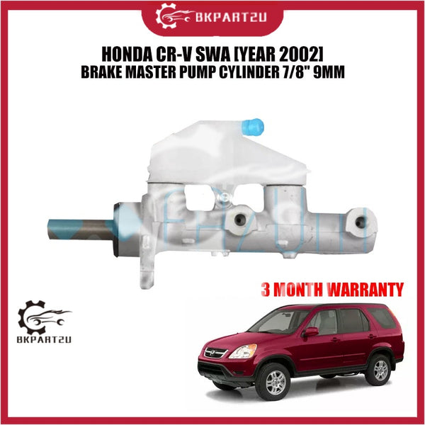 HONDA CR-V SWA [YEAR 2002] BRAKE MASTER PUMP CYLINDER 7/8" 9MM