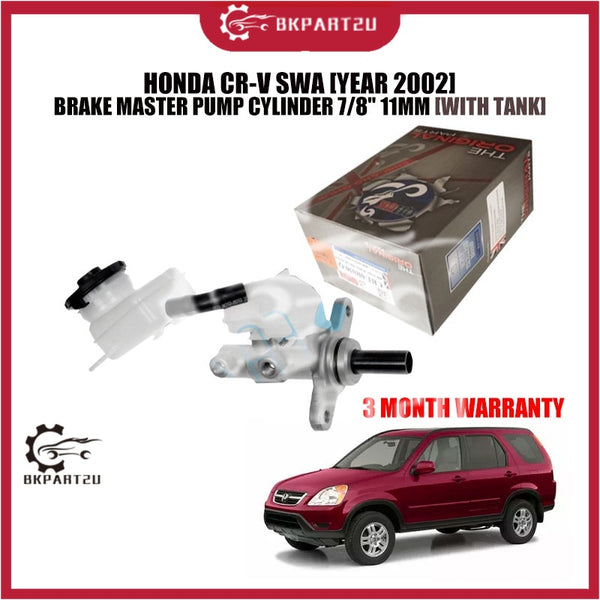 HONDA CR-V SWA [YEAR 2002] BRAKE MASTER PUMP CYLINDER 7/8" 11MM [WITH TANK]