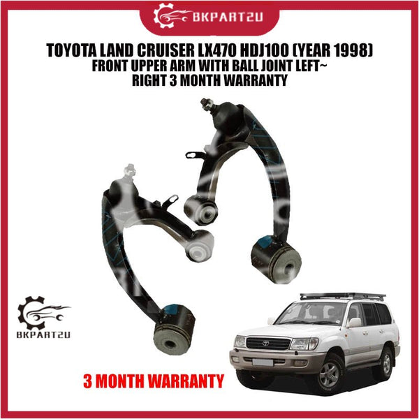 TOYOTA LAND CRUISER LX470 HDJ100 (YEAR 1998) FRONT UPPER ARM WITH BALL JOINT LEFT~RIGHT 3 MONTH WARRANTY
