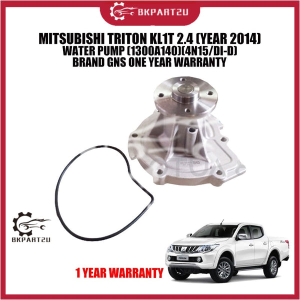 MITSUBISHI TRITON KL1T 2.4 (YEAR 2014) WATER PUMP (1300A140)(4N15/DI-D) BRAND GNS ONE YEAR WARRANTY