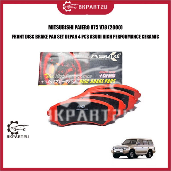 MITSUBISHI PAJERO V75 V78 (2000) FRONT DISC BRAKE PAD SET DEPAN 4 PCS ASUKI HIGH PERFORMANCE CERAMIC