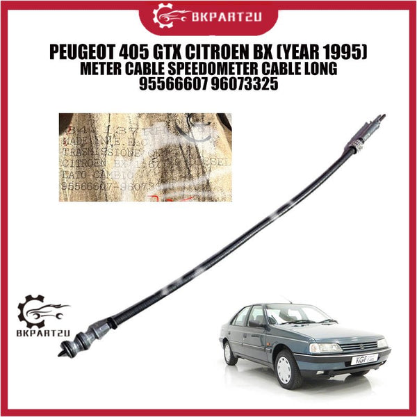 PEUGEOT 405 GTX CITROEN BX (YEAR 1995) METER CABLE SPEEDOMETER CABLE LONG 95566607 96073325