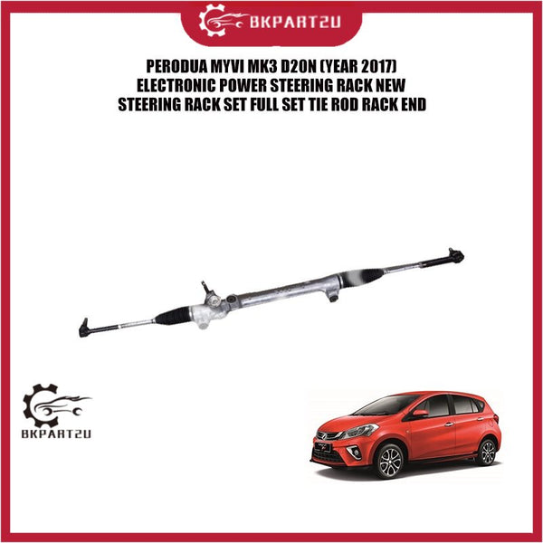 PERODUA MYVI MK3 D20N (YEAR 2017) NEW ELECTRONIC POWER STEERING RACK FULL SET TIE ROD RACK END