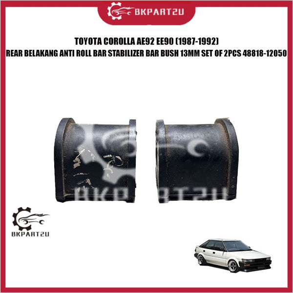 TOYOTA COROLLA AE92 EE90 (1987-1992) REAR BELAKANG ANTI ROLL BAR STABILIZER BAR BUSH 13MM SET OF 2PCS 48818-12050
