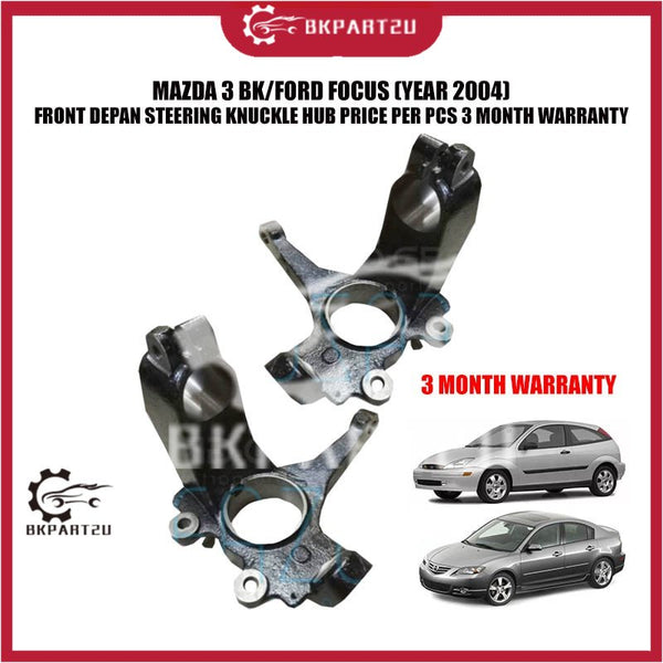 MAZDA 3 BK/FORD FOCUS (YEAR 2004) FRONT DEPAN STEERING KNUCKLE HUB PRICE PER PCS 3 MONTH WARRANTY