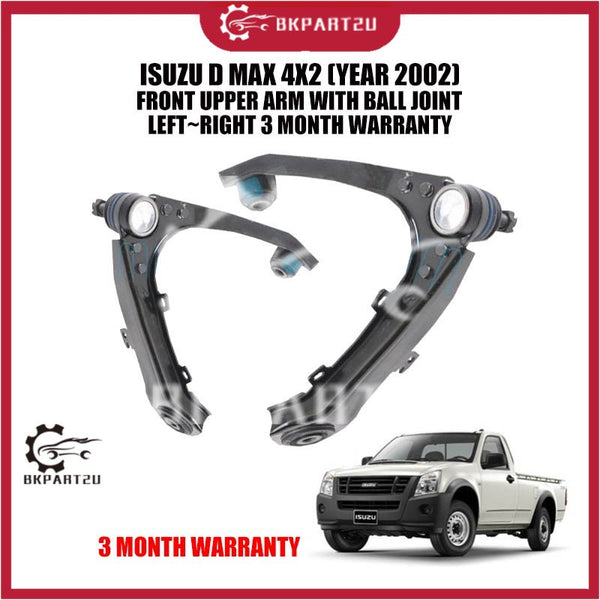 ISUZU D MAX 4X2 (YEAR 2002) FRONT UPPER ARM WITH BALL JOINT LEFT~RIGHT 3 MONTH WARRANTY