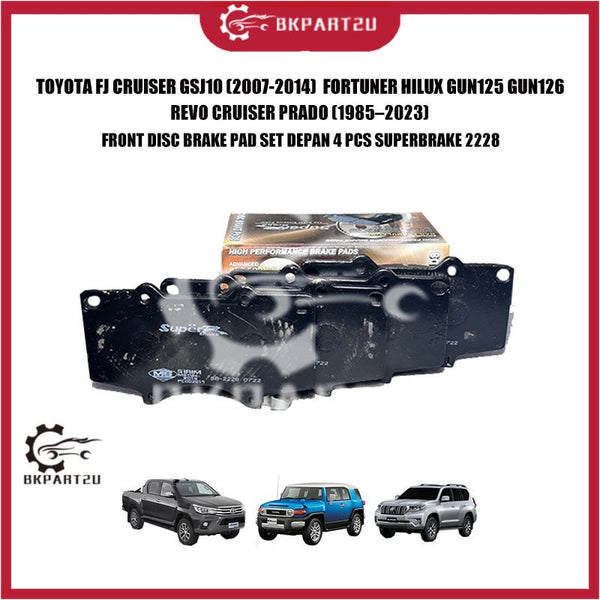 TOYOTA FJ CRUISER GSJ10 (2007-2014) FORTUNER HILUX GUN125 GUN126 REVO CRUISER PRADO (1985–2023) FRONT DISC BRAKE PAD SET