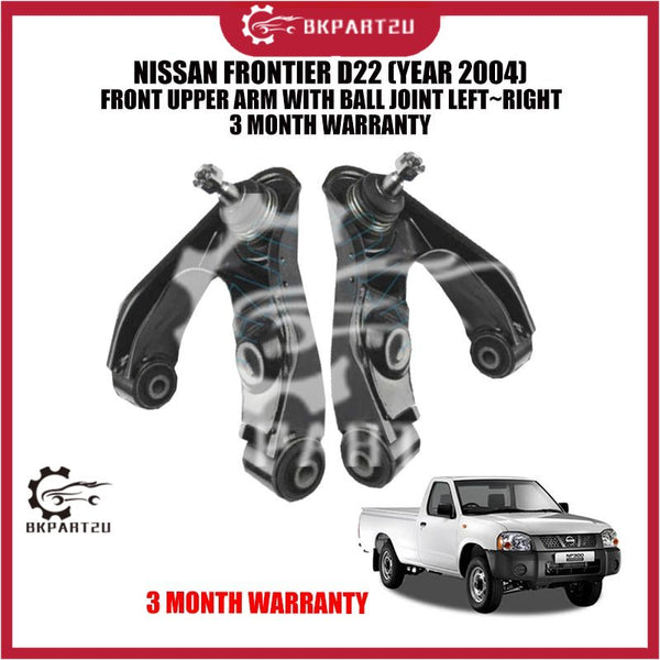 NISSAN FRONTIER D22 (YEAR 2004)  FRONT UPPER ARM WITH BALL JOINT LEFT~RIGHT 3 MONTH WARRANTY