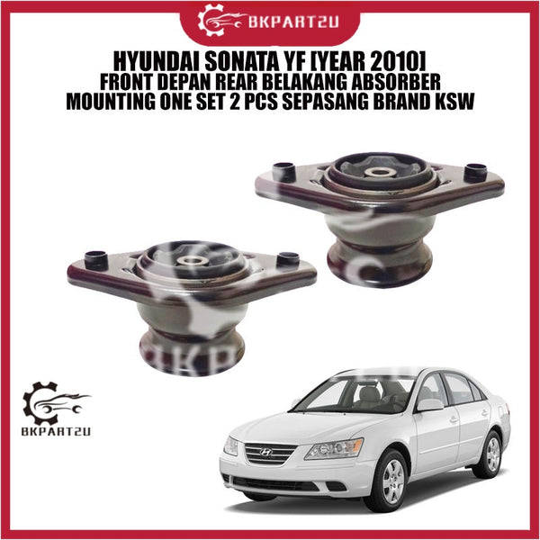 HYUNDAI SONATA YF [YEAR 2010] FRONT DEPAN REAR BELAKANG ABSORBER MOUNTING ONE SET 2 PCS SEPASANG BRAND KSW