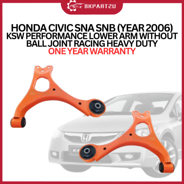 HONDA CIVIC SNA SNB (YEAR 2006) KSW PERFORMANCE LOWER ARM WITHOUT BALL JOINT RACING HEAVY DUTY ONE YEAR WARRANTY