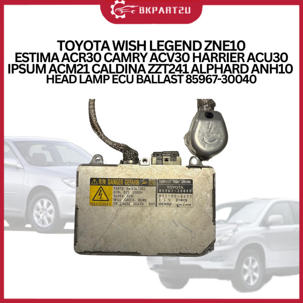 WISH ZNE10 ESTIMA ACR30 CAMRY ACV30 HARRIER ACU30 IPSUM ACM21 ZZT241 ALPHARD ANH10  HEAD LAMP ECU BALLAST 85967-30040