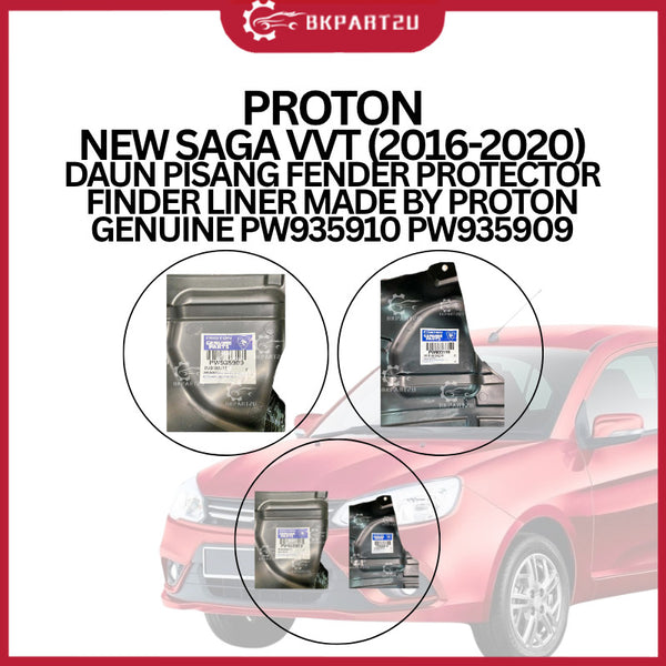 Proton New Saga VVT (2016-2020) Daun Pisang Fender Protector Finder Liner Made By Proton Genuine PW935910 PW935909