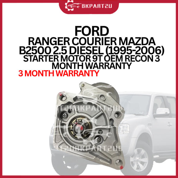 FORD RANGER COURIER MAZDA B2500 2.5 DIESEL (1995-2006) STARTER MOTOR 9T OEM RECON 3 MONTH WARRANTY