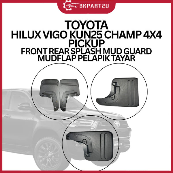 TOYOTA HILUX VIGO KUN25 CHAMP 4X4 PICKUP FRONT REAR SPLASH MUD GUARD MUDFLAP PELAPIK TAYAR