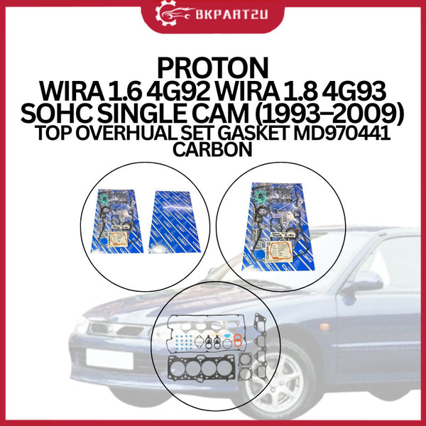 PROTON WIRA 1.6 4G92 WIRA 1.8 4G93 SOHC SINGLE CAM 1993–2009 TOP OVERHUAL SET GASKET MD970441 CARBON