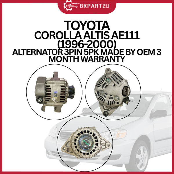 TOYOTA COROLLA ALTIS AE111 (1996-2000) ALTERNATOR 3PIN 5PK MADE BY OEM 3 MONTH WARRANTY