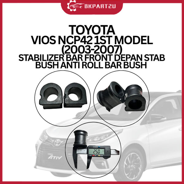 TOYOTA VIOS NCP42 1ST MODEL (2003-2007) STABILIZER BAR FRONT DEPAN STAB BUSH ANTI ROLL BAR BUSH